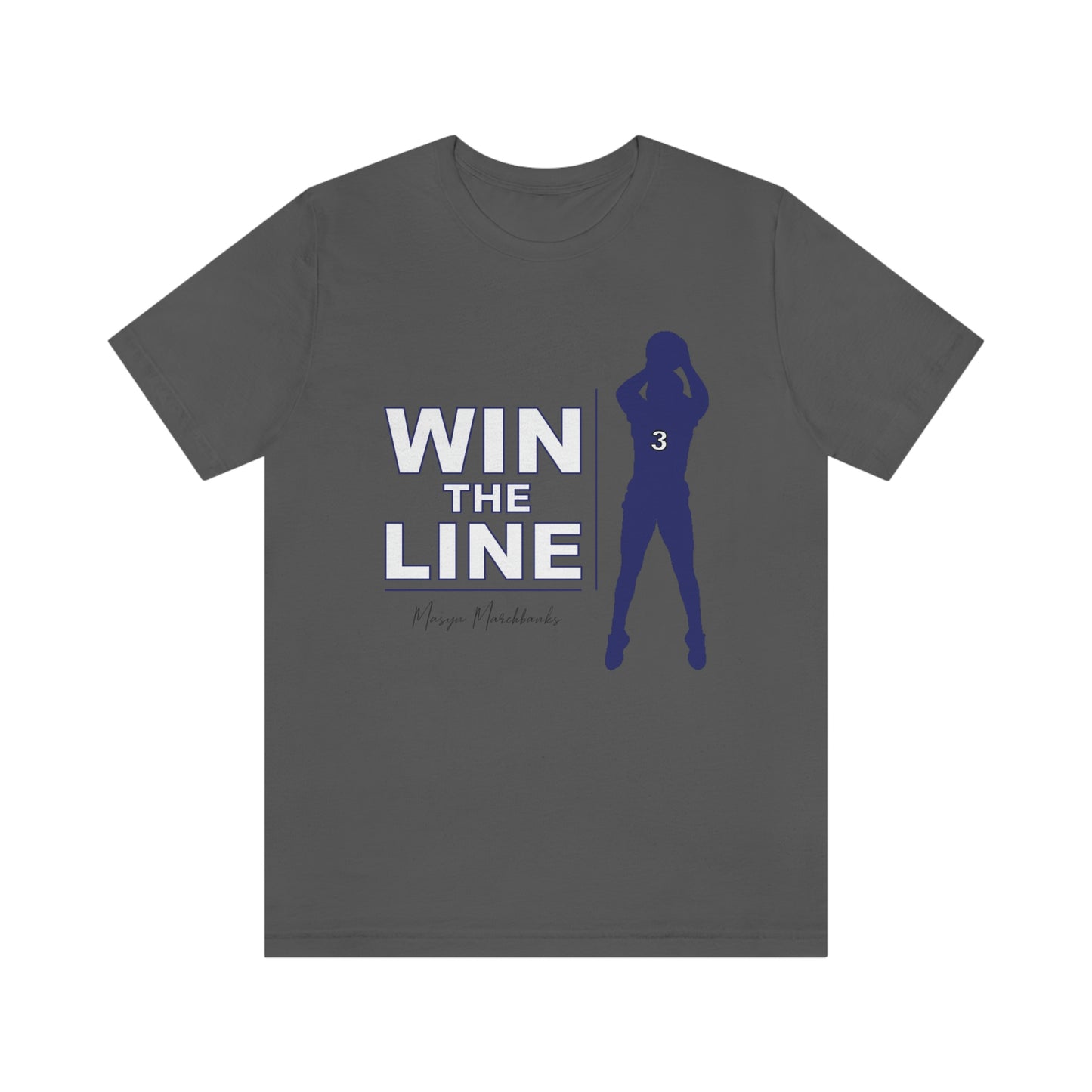 Masyn Marchbanks: Win the Line Tee