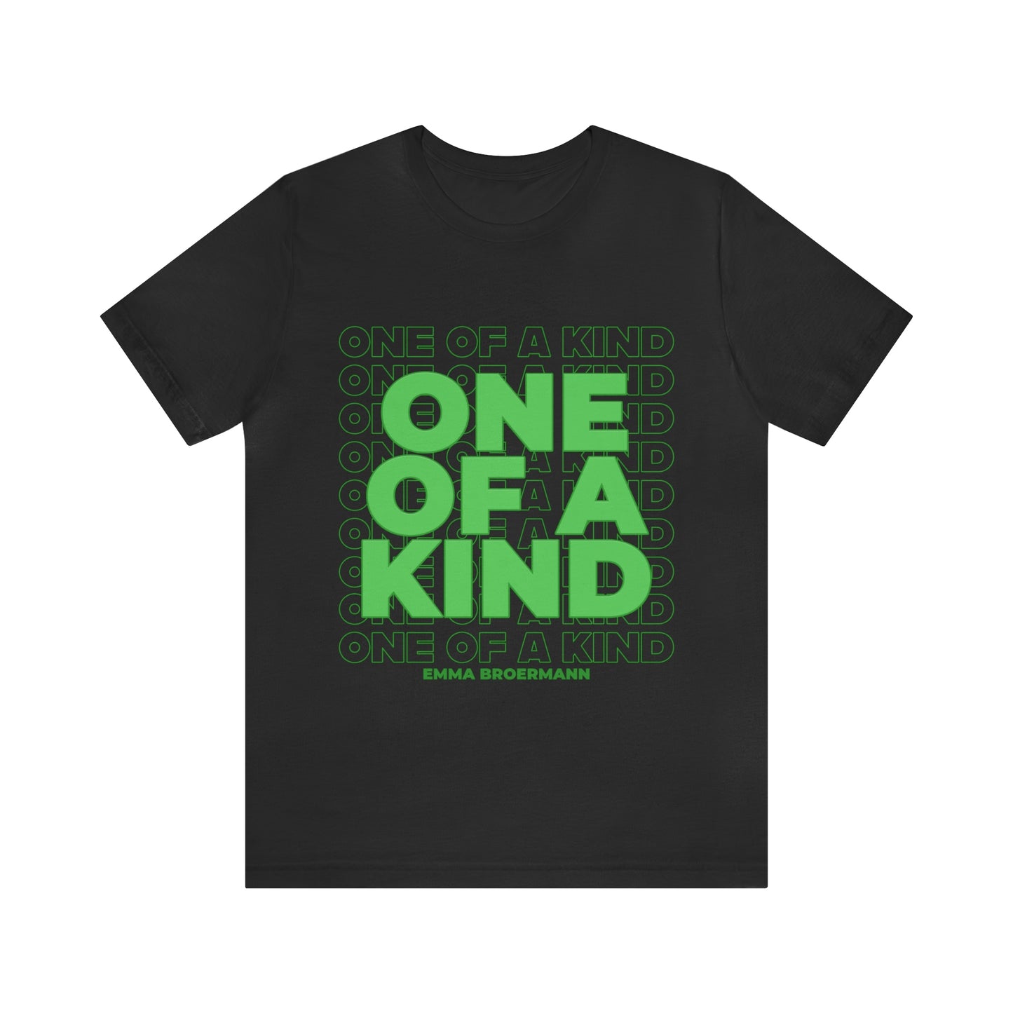 Emma Broermann: One Of A Kind Tee