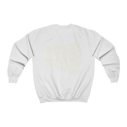 Haley Van Dyke: Be There Now Crewneck