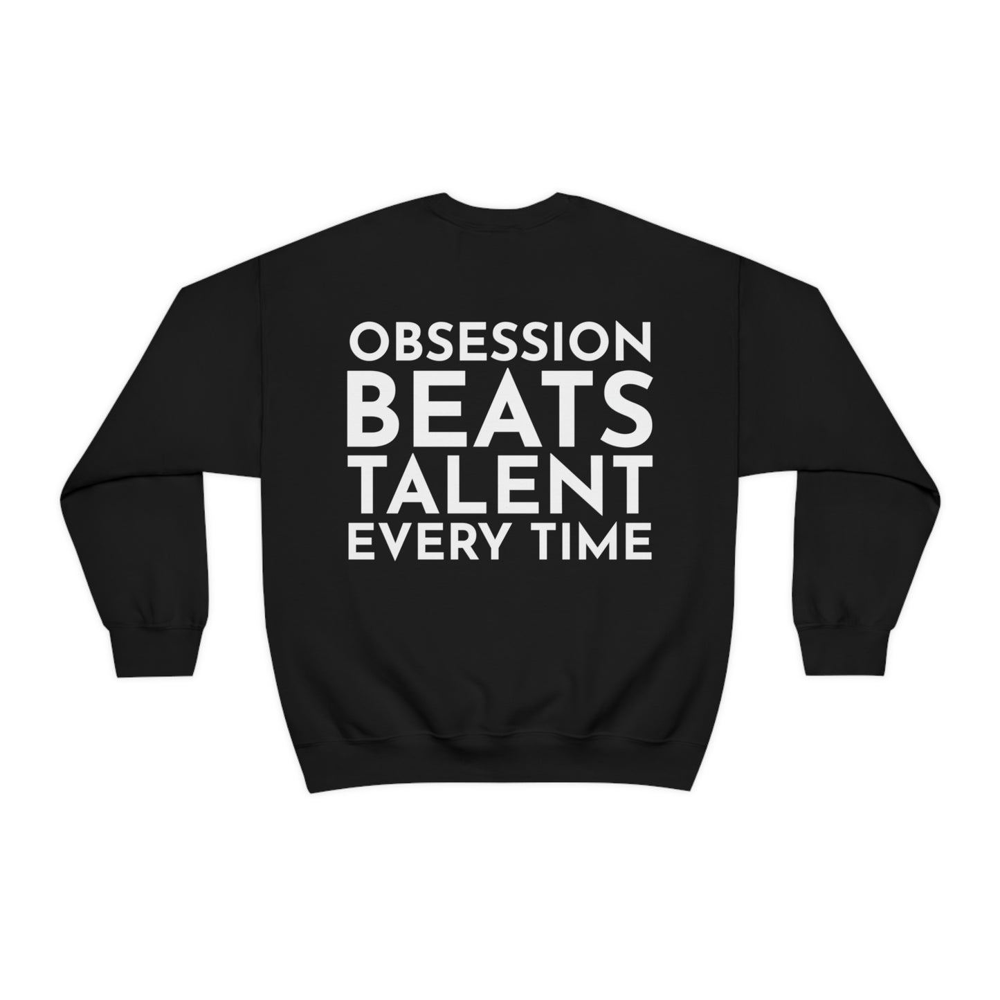 Alanys Viera: Obsession Beats Talent Every Time Crewneck