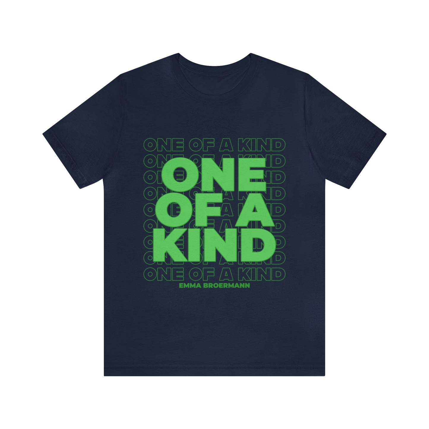 Emma Broermann: One Of A Kind Tee