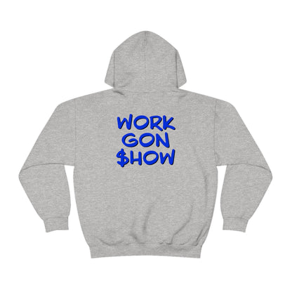Nasan Ayala: Work Gon $how Hoodie (Royal Blue)