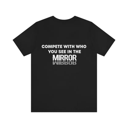 Bryn Thomas: Compete With Who You See In The Mirror Tee
