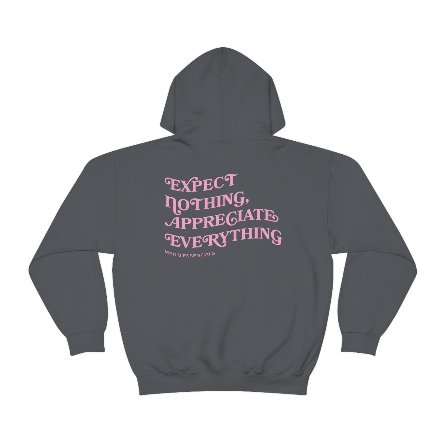 Makenna McGill: Expect Nothing, Appreciate Everything Hoodie