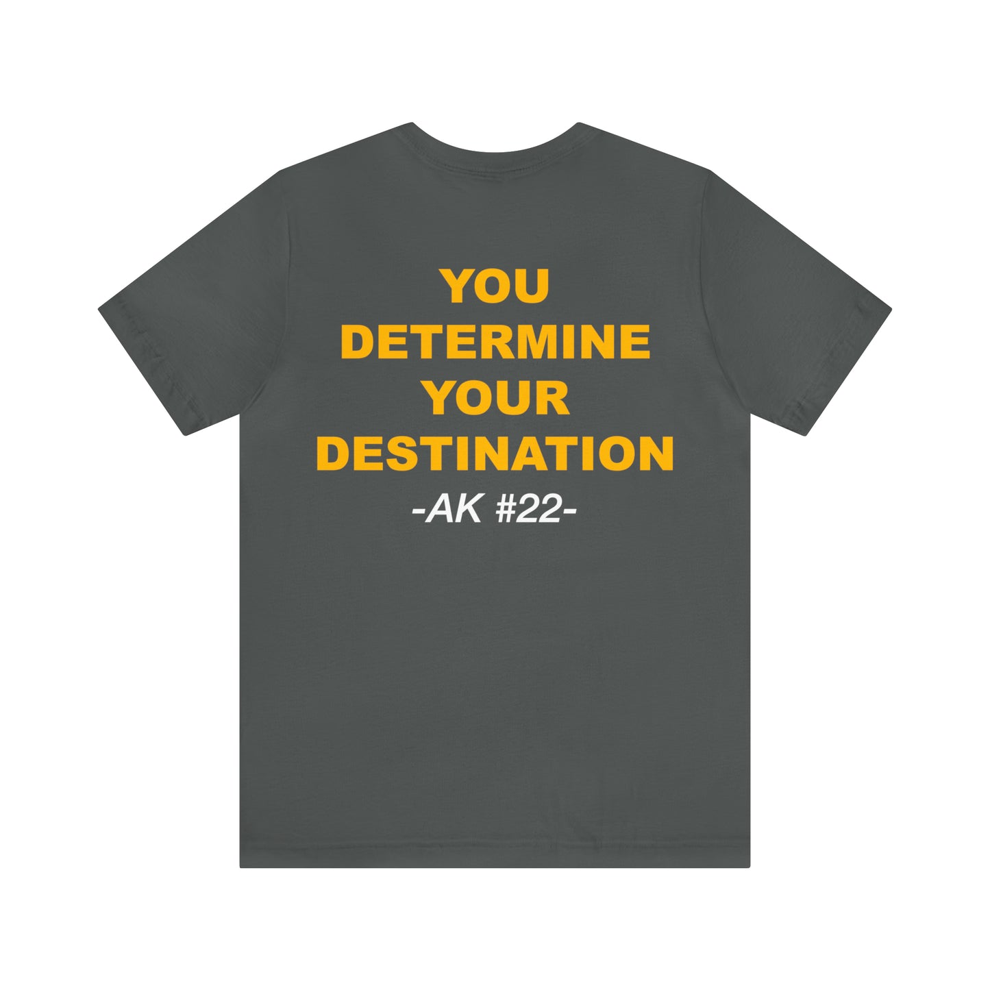 Ambah Kowcun: You Determine Your Destination Tee