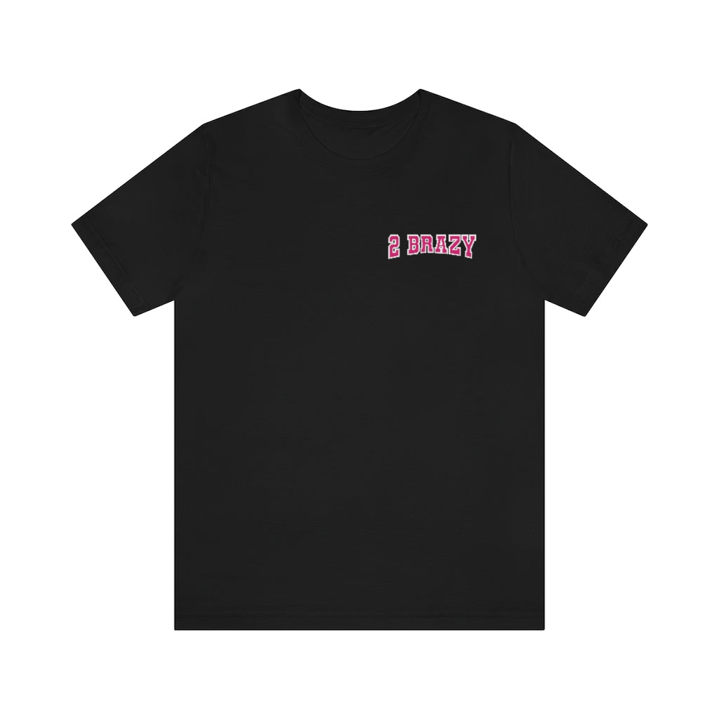 Jerkaila Jordan: 2 Brazy Tee (Pink)