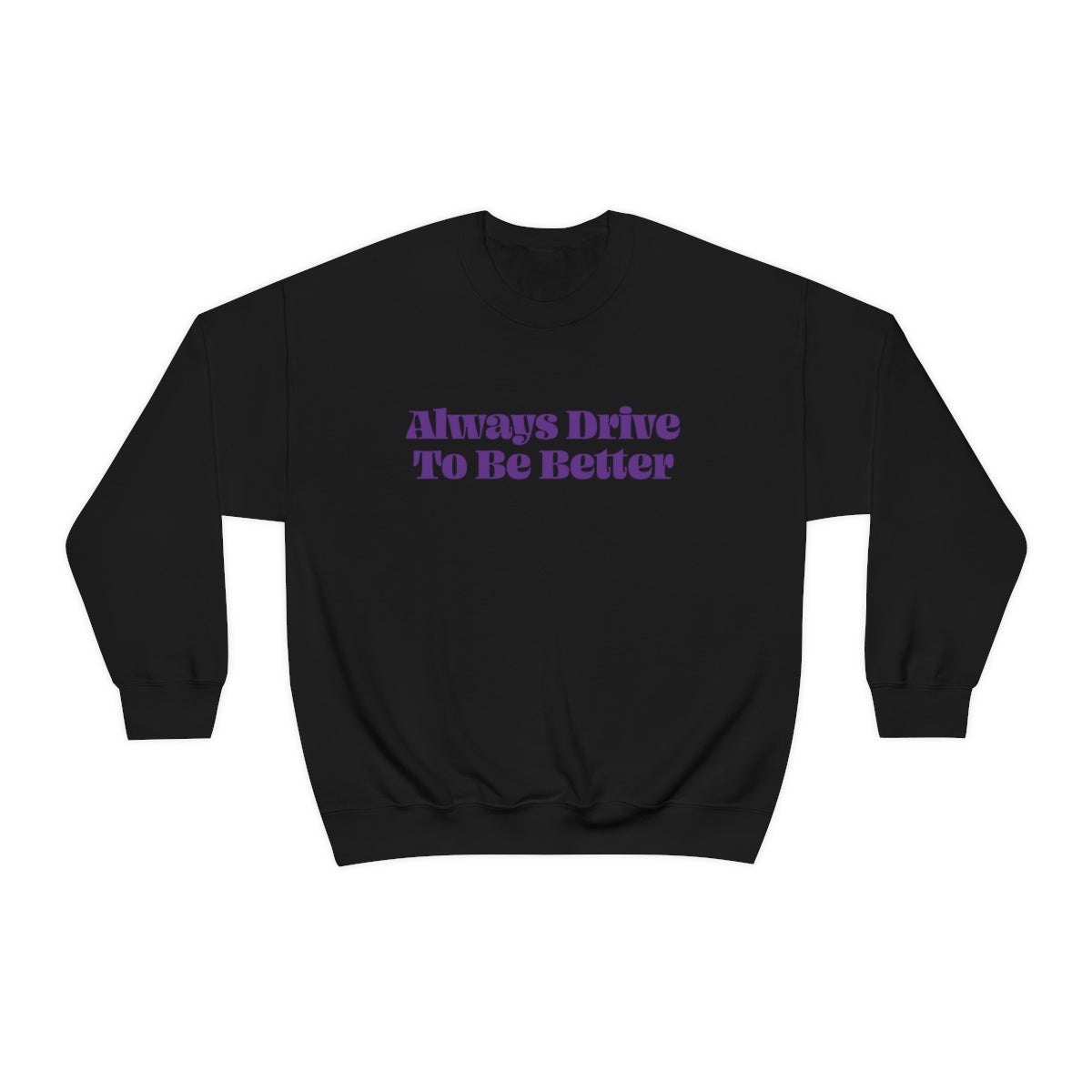Emily Innes: Always Drive to Be Better Crewneck