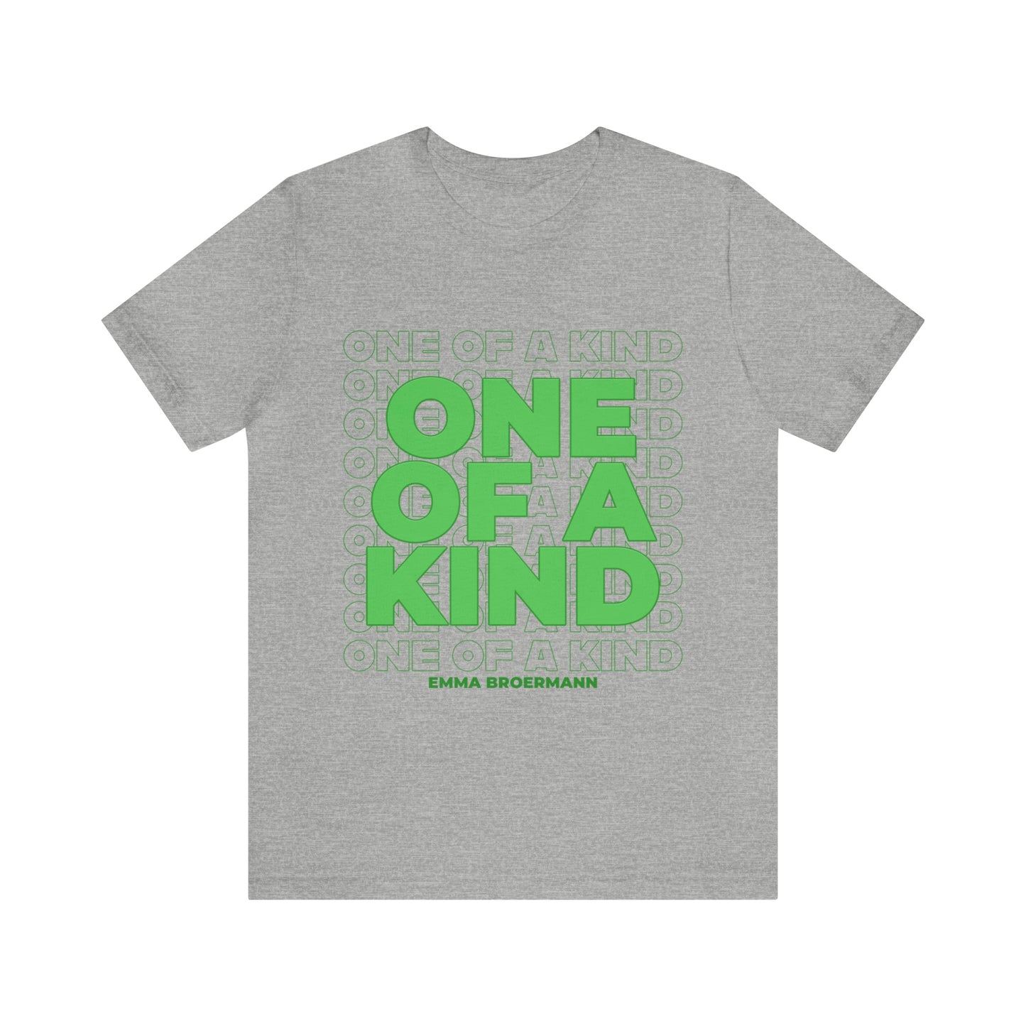 Emma Broermann: One Of A Kind Tee