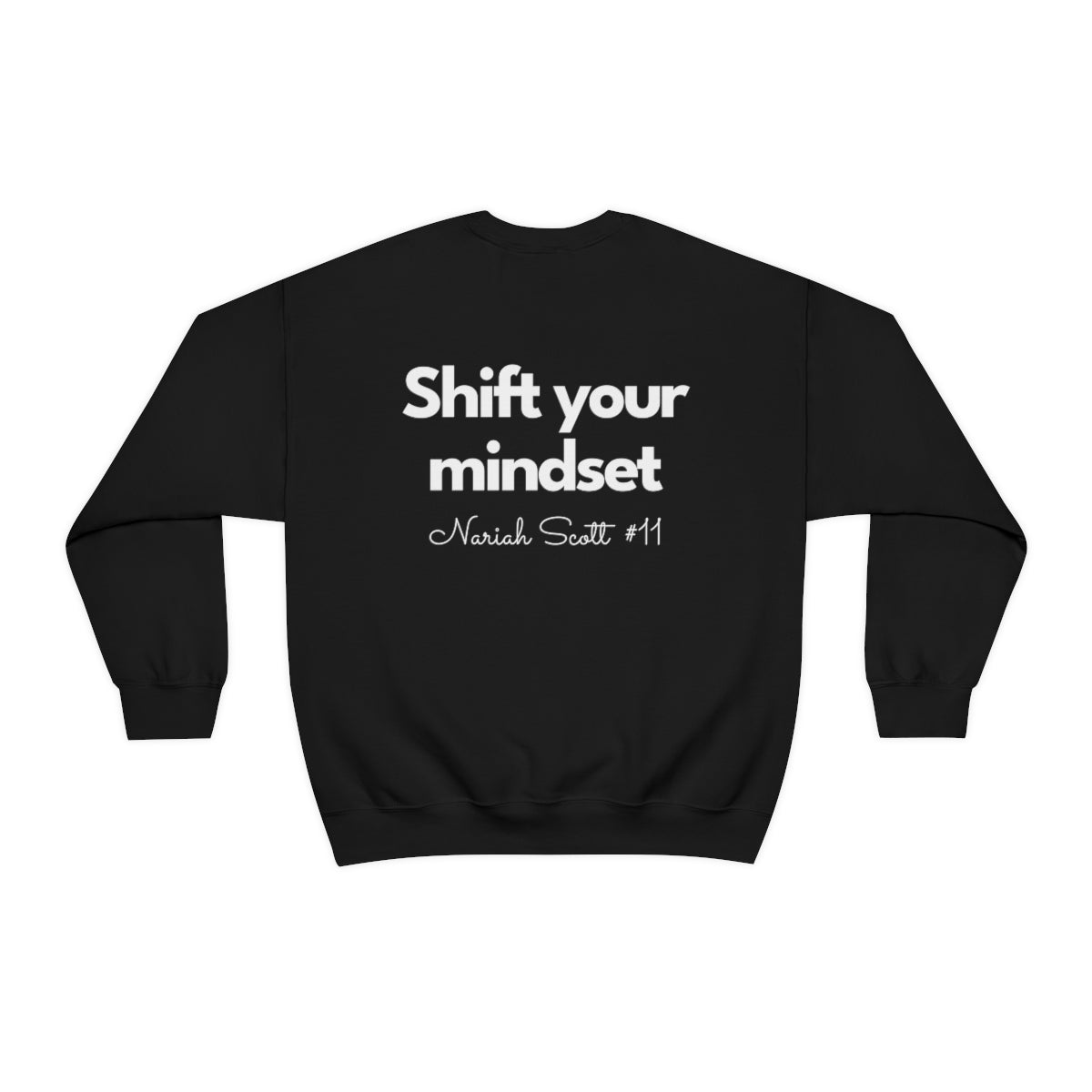 Nariah Scott: Shift Your Mindset Crewneck