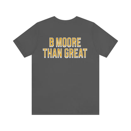 Brian Moore: B Moore Than Great Tee (Team Colors)