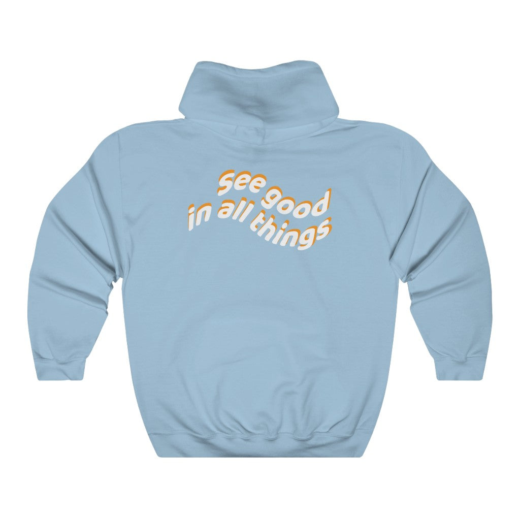 Adriana Ayala: See Good in All Things Hoodie