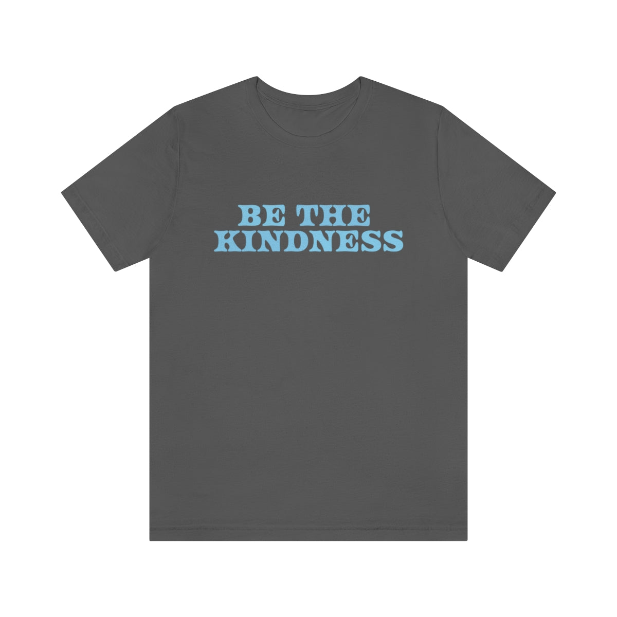 Maddie Bejarano: Be The Kindness Tee