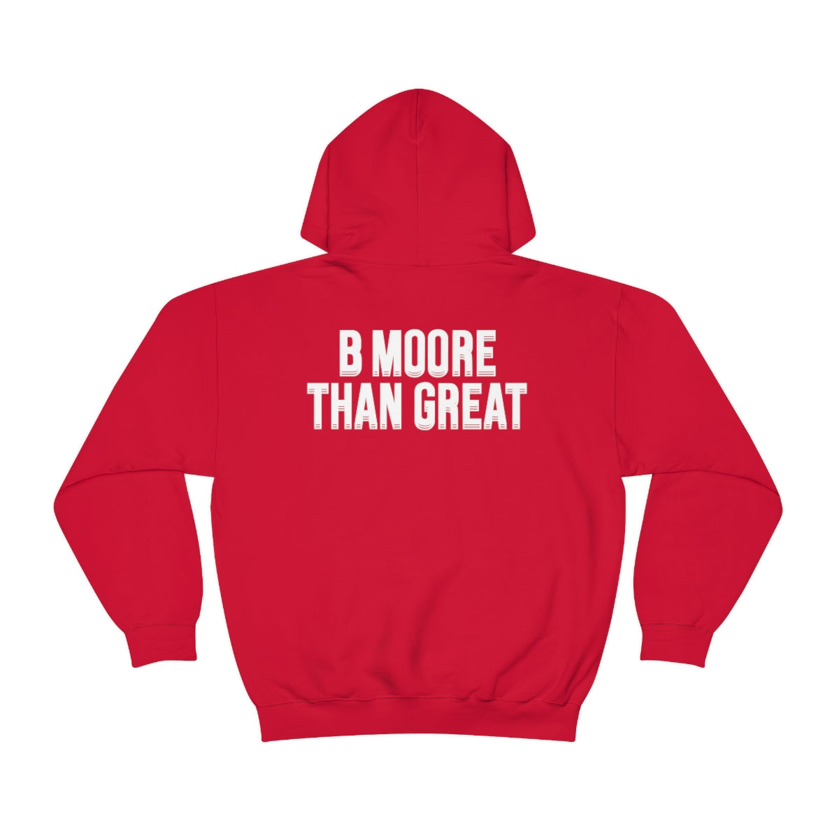 Brian Moore: B Moore Than Great Hoodie