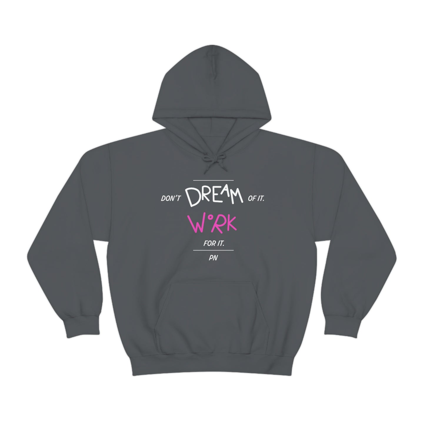 Polina Nikulochkina: Don't Dream For It Work For It Hoodie