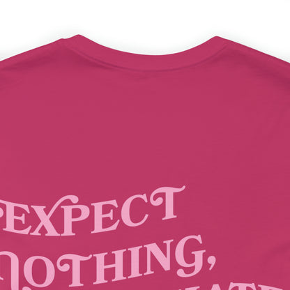 Makenna McGill: Expect Nothing, Appreciate Everything Tee