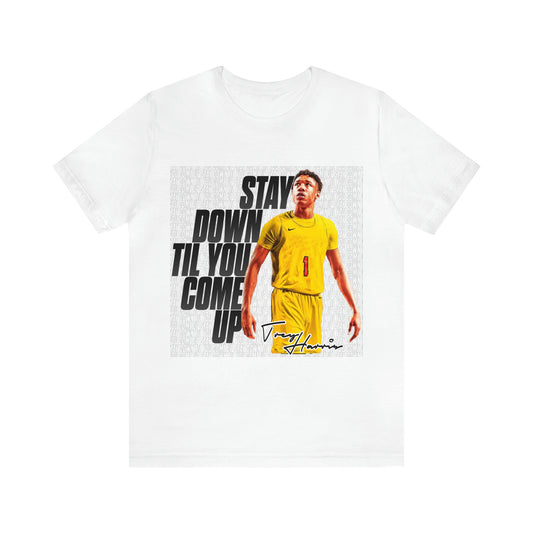 Trey Harris: Stay Down Til You Come Up Tee