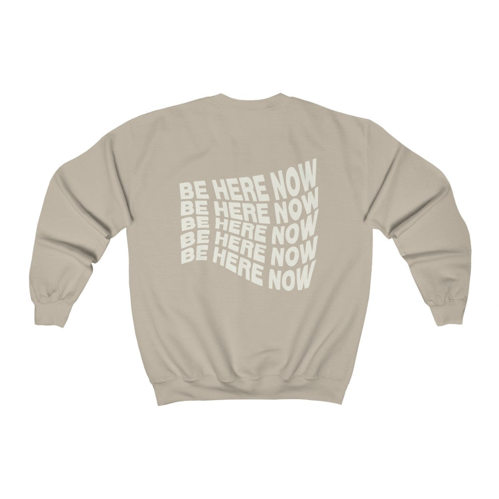 Haley Van Dyke: Be There Now Crewneck