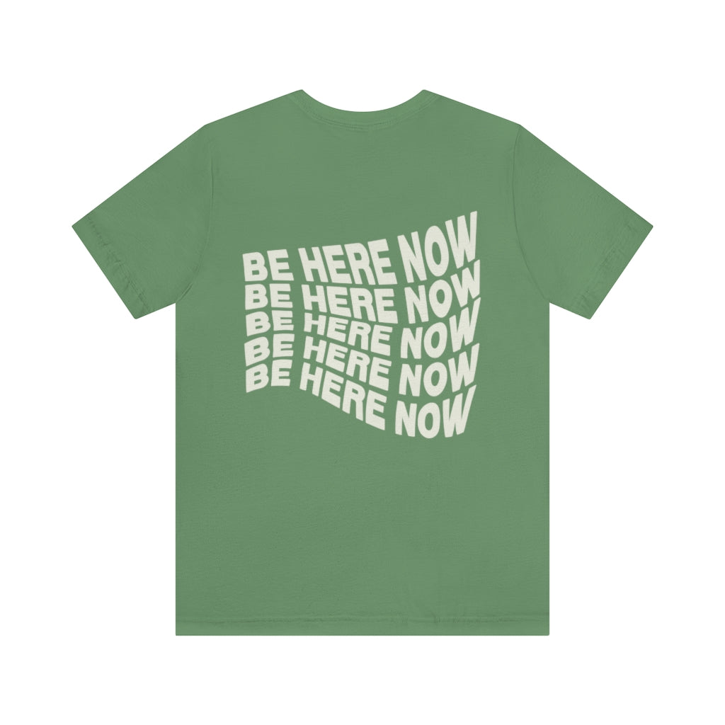 Haley Van Dyke: Be There Now Tee