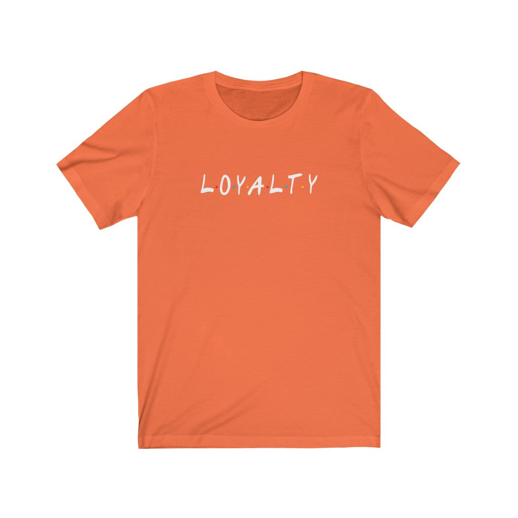 Loyal Tee