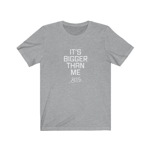 Alden Parham: It's Bigger Than Me Tee