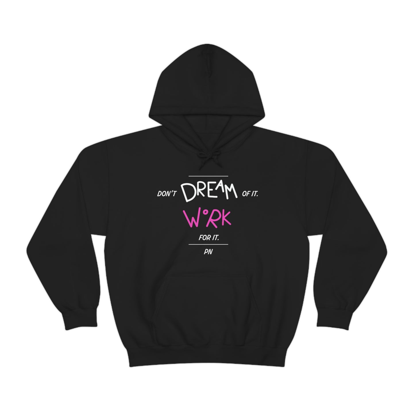 Polina Nikulochkina: Don't Dream For It Work For It Hoodie