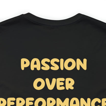 Alissa Dalton: Passion Over Performance Tee